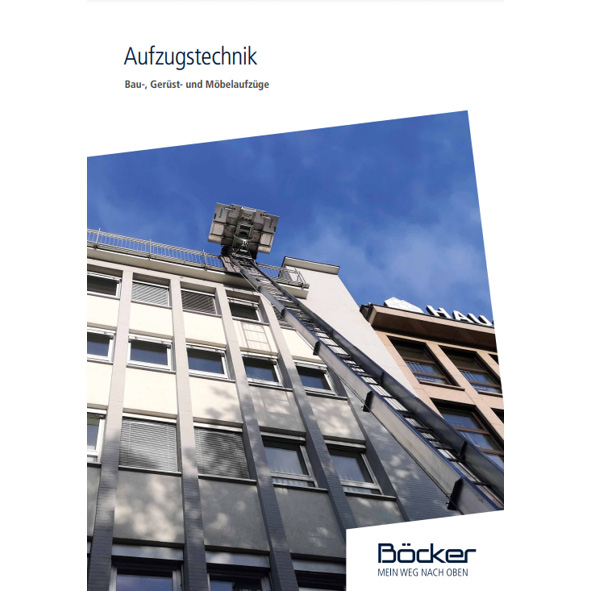 BÖCKER Aufzugstechnik – Bau-, Gerüst- und Möbelaufzüge