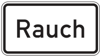 Zusatzzeichen 1007-31 „Rauch“ - Schilderwerk...