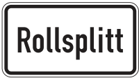 Zusatzzeichen 1007-32 „Rollsplitt“ -...