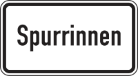 Zusatzzeichen 1007-53 „Spurrinnen“ -...