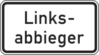 Zusatzzeichen 1007-54 „Linksabbieger“ -...