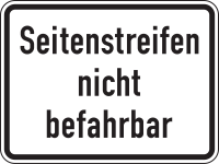 Zusatzzeichen 1007-60 „Seitenstreifen nicht...