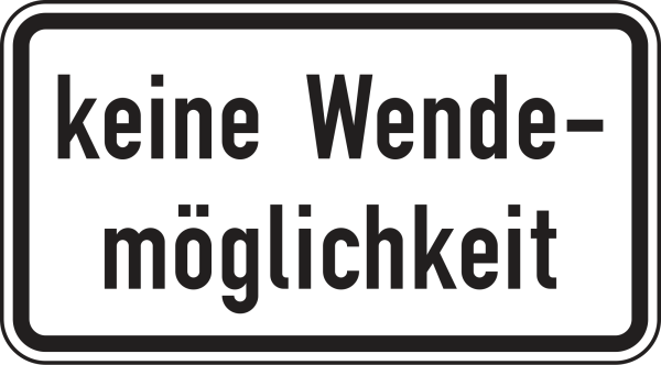 keine Wendemöglichkeit