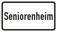 Zusatzzeichen 1012-54 „Seniorenheim“ -...