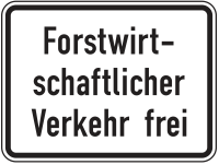 Forstwirtschaftlicher Verkehr frei