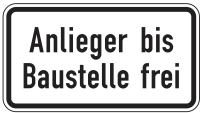 Anlieger bis Baustelle frei