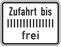 Zusatzzeichen 1028-33 „Zufahrt bis zum angegebenen...