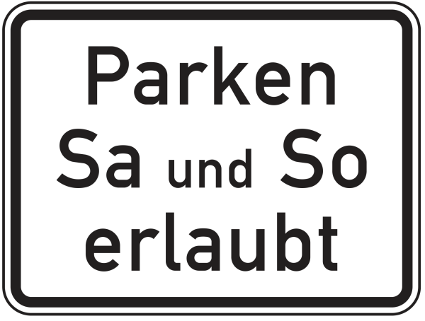Parken Samstag und Sonntag erlaubt