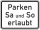 Parken Samstag und Sonntag erlaubt