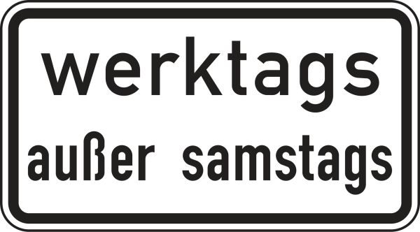 werktags außer samstags