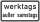 werktags außer samstags