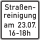 Straßenreinigung (mit Zeit- und Datumsangabe)