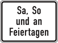 Zusatzzeichen 1042-52 „Sa, So und an...