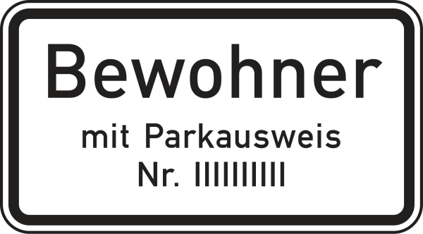 Nur Bewohner mit Parkausweis Nr. …