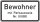 Nur Bewohner mit Parkausweis Nr. …