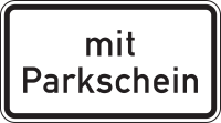 Zusatzzeichen 1053-31 „mit Parkschein“ -...
