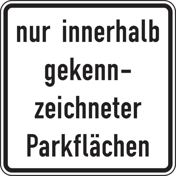 nur innerhalb gekennzeichneter Parkflächen