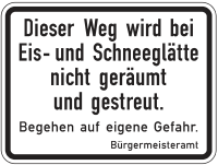 Dieser Weg wird bei Eis- und Schneeglätte