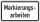 Markierungsarbeiten