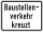 Baustellenverkehr kreuzt