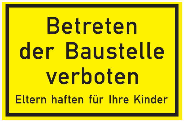 Betreten der Baustelle verboten - Kunststoffschild