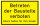 Betreten der Baustelle verboten - Kunststoffschild