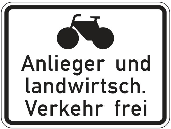 Radfahrer, Anlieger und landwirtschaftlicher Verkehr frei