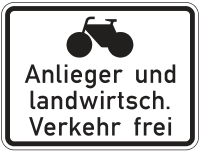 Radfahrer, Anlieger und landwirtschaftlicher Verkehr frei
