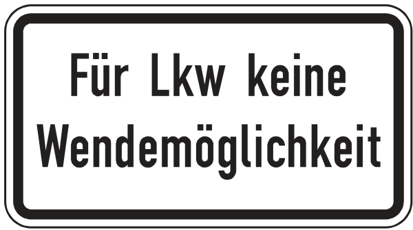 Für Lkw keine Wendemöglichkeit