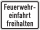 Feuerwehreinfahrt freihalten