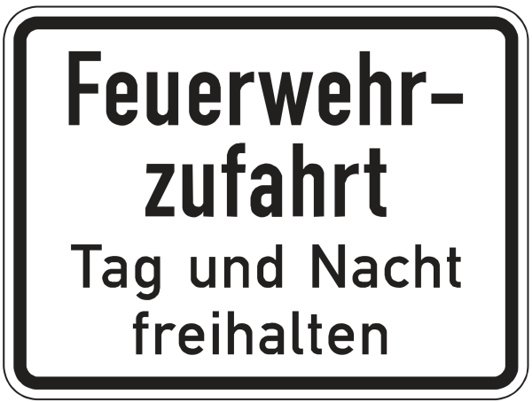 Feuerwehrzufahrt Tag und Nacht freihalten