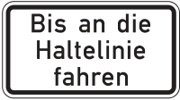 Bis an die Haltelinie fahren