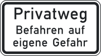 Privatweg Befahren auf eigene Gefahr