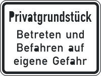 Privatgrundstück Betreten und Befahren auf eigene...